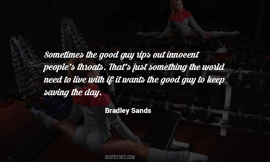 Bradley Sands Quotes #906767