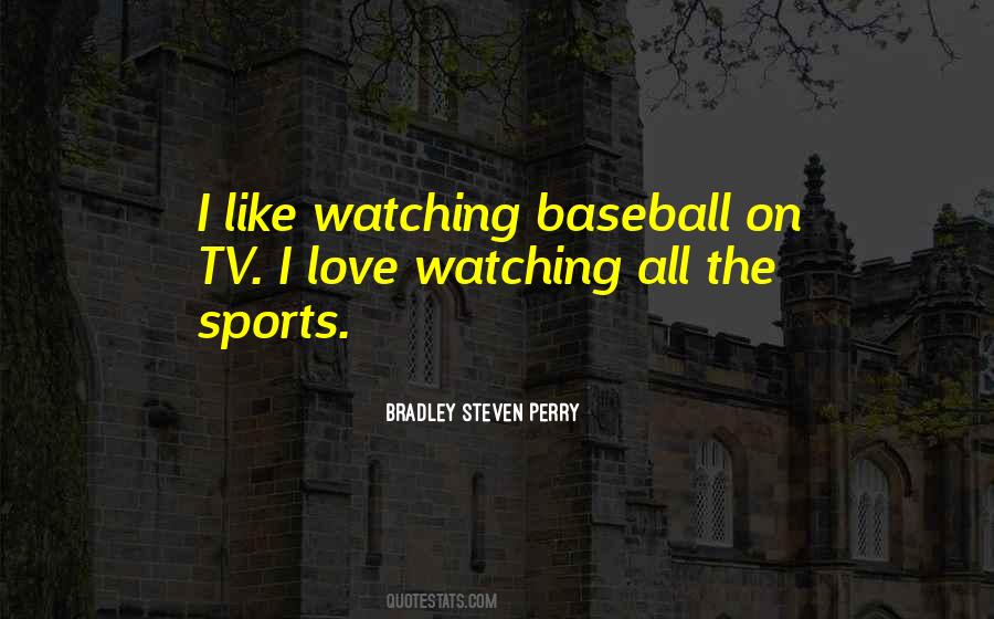 Bradley Steven Perry Quotes #1691746