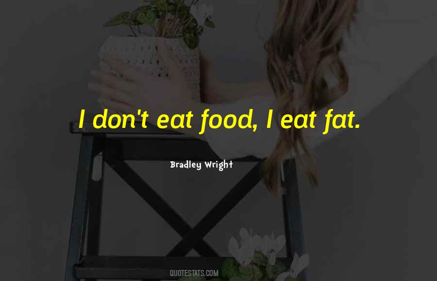 Bradley Wright Quotes #1865720 Bradley Wright Quotes #1865720