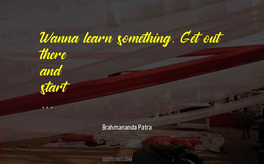 Brahmananda Patra Quotes #1055300