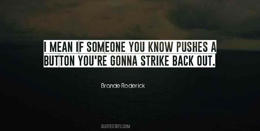 Brande Roderick Quotes #1265006