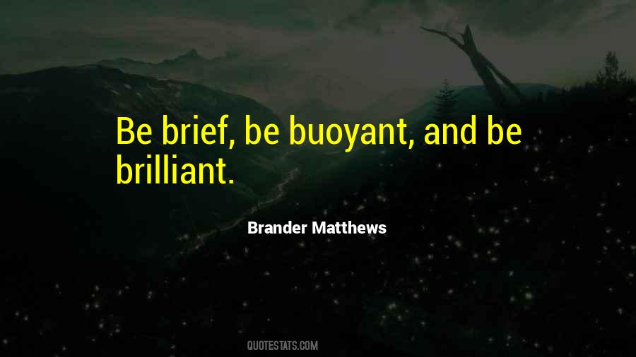 Brander Matthews Quotes #1081600