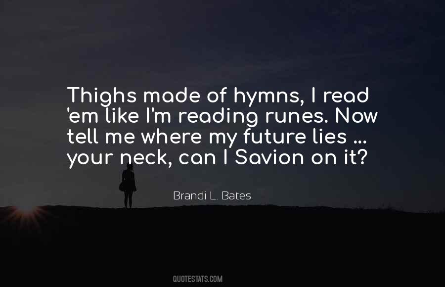Brandi L. Bates Quotes #1122042