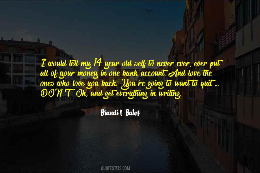 Brandi L. Bates Quotes #646669