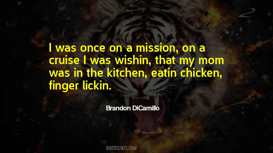 Brandon DiCamillo Quotes #575420