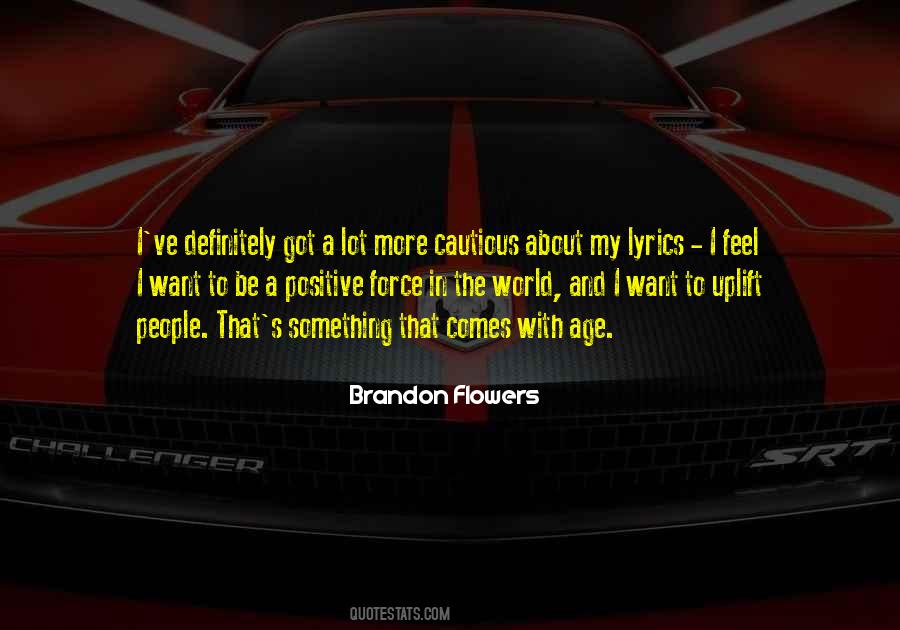 Brandon Flowers Quotes #1254227