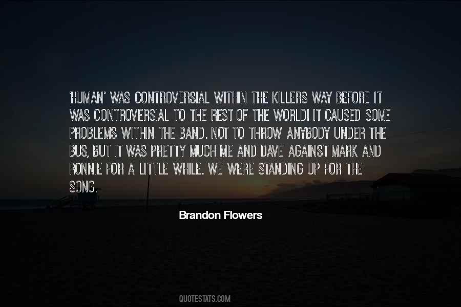 Brandon Flowers Quotes #1545672