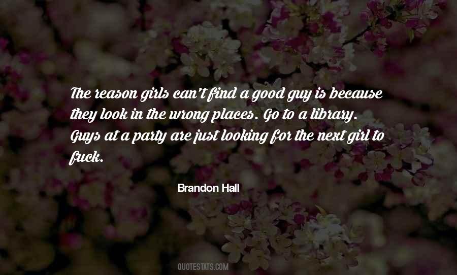 Brandon Hall Quotes #1540755