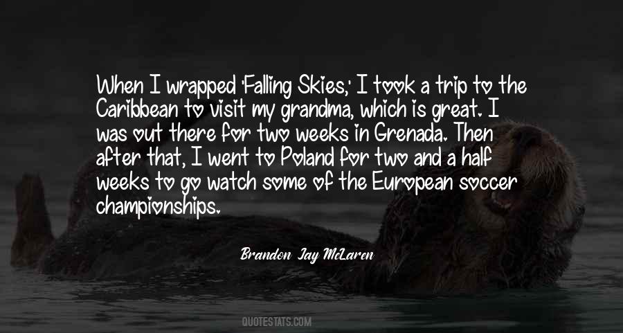 Brandon Jay McLaren Quotes #351798