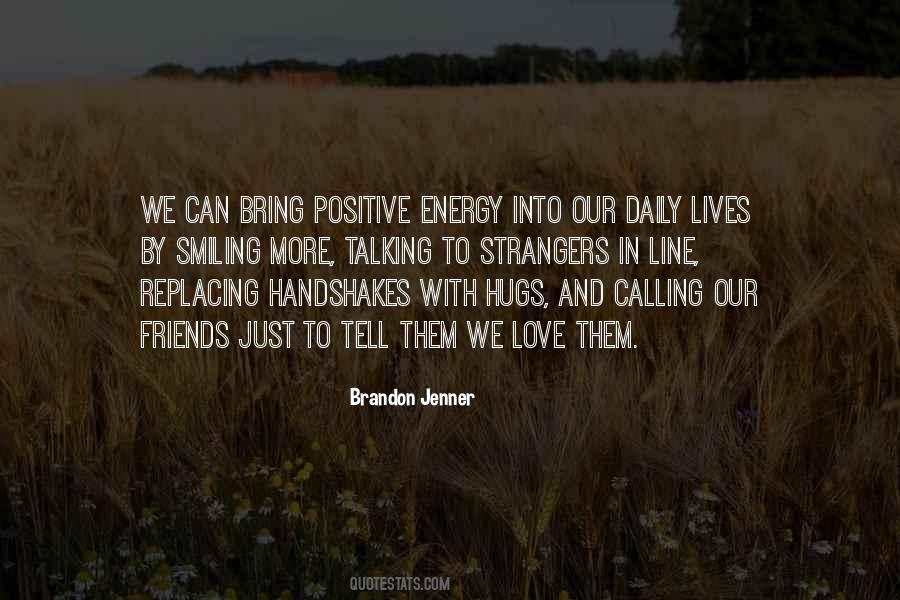 Brandon Jenner Quotes #1717101