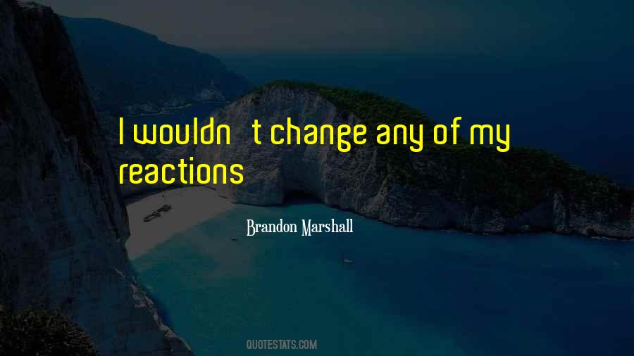 Brandon Marshall Quotes #1100544