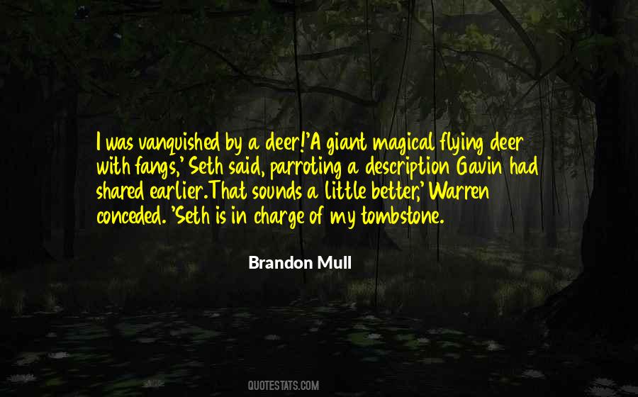 Brandon Mull Quotes #90213