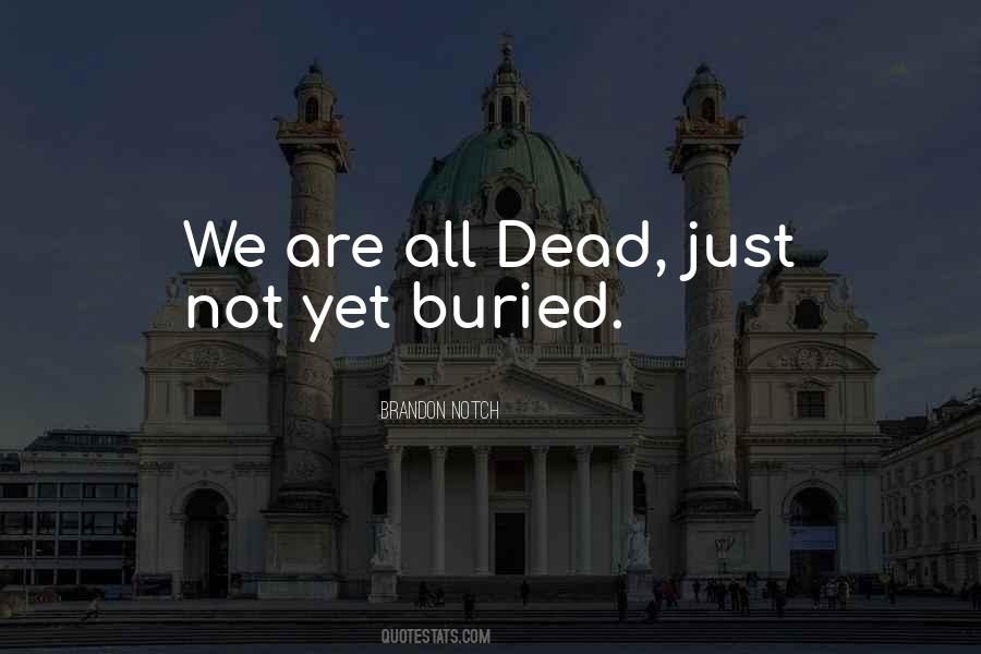 Brandon Notch Quotes #1371883 Brandon Notch Quotes #1371883