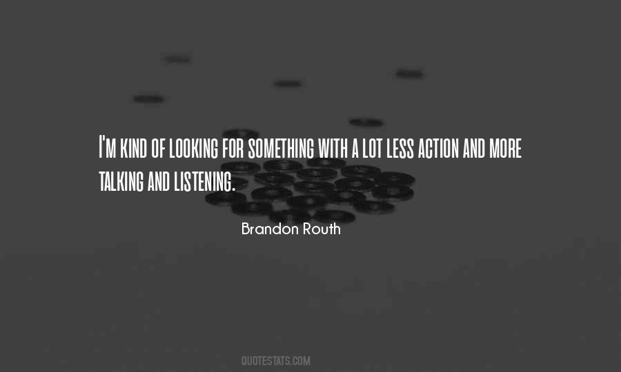 Brandon Routh Quotes #1132303