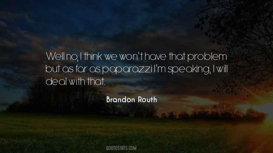 Brandon Routh Quotes #163423