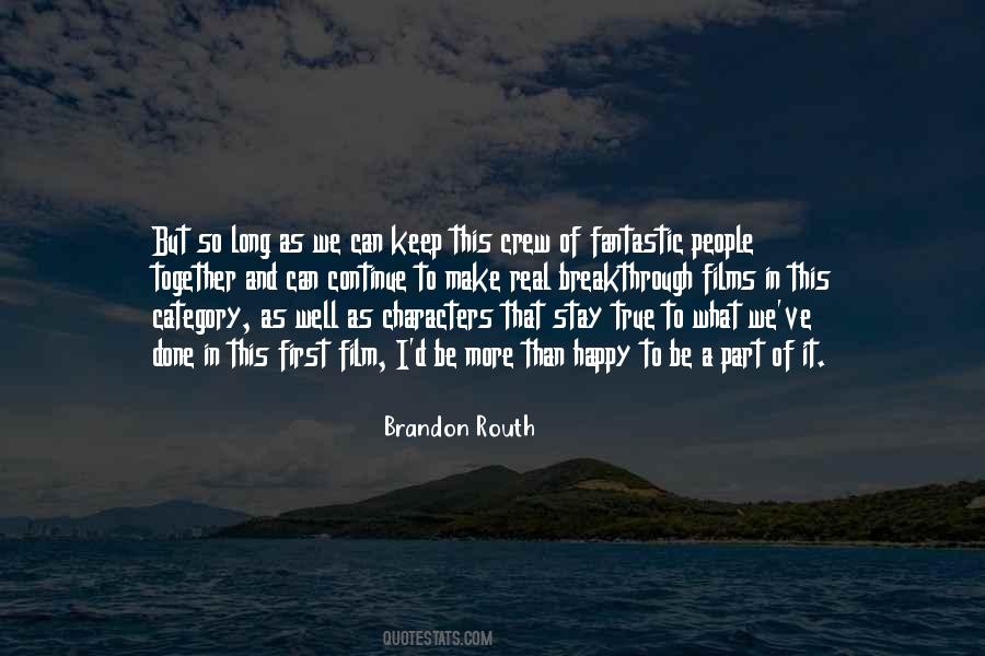 Brandon Routh Quotes #1636239
