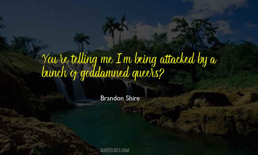 Brandon Shire Quotes #1825250