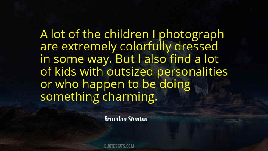 Brandon Stanton Quotes #1138757