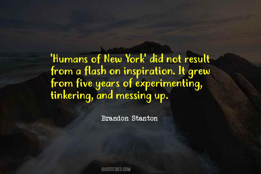 Brandon Stanton Quotes #418031