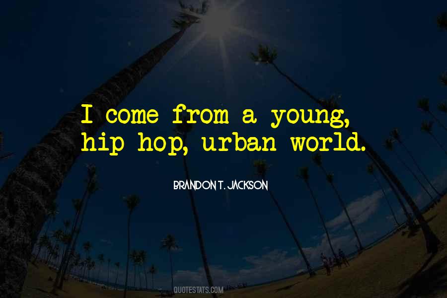 Brandon T. Jackson Quotes #1190237