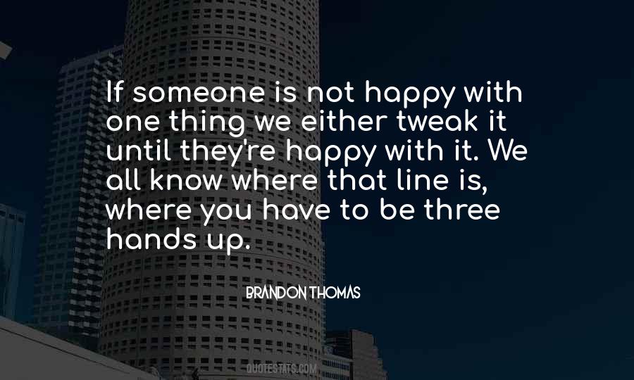 Brandon Thomas Quotes #558223