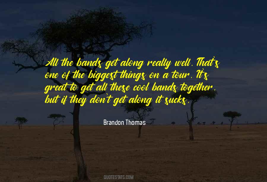 Brandon Thomas Quotes #830248