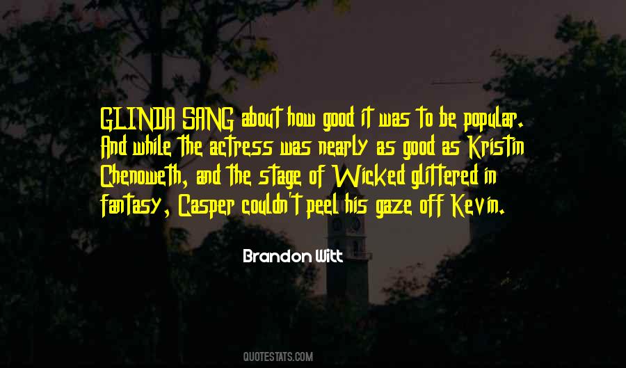 Brandon Witt Quotes #1167757