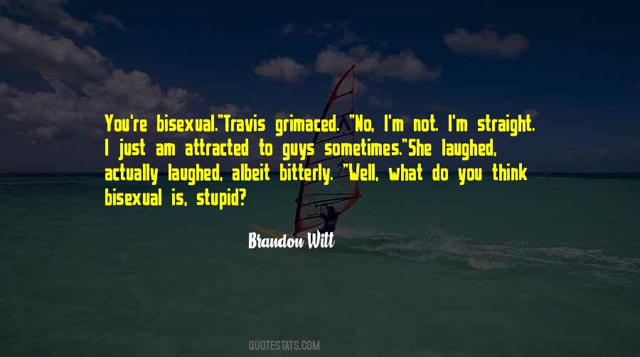 Brandon Witt Quotes #1755777