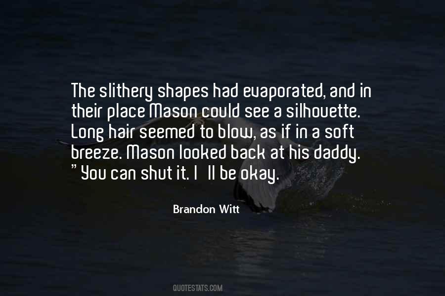 Brandon Witt Quotes #788528