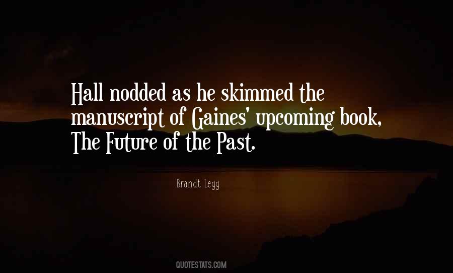 Brandt Legg Quotes #1084799
