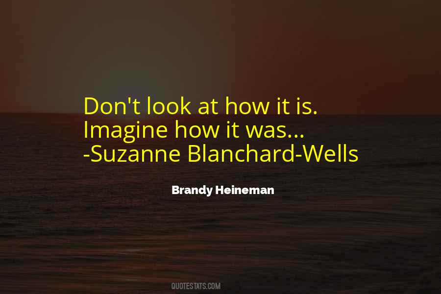 Brandy Heineman Quotes #384068