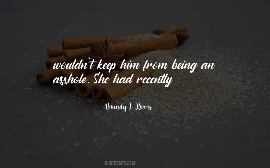 Brandy L. Rivers Quotes #1535027