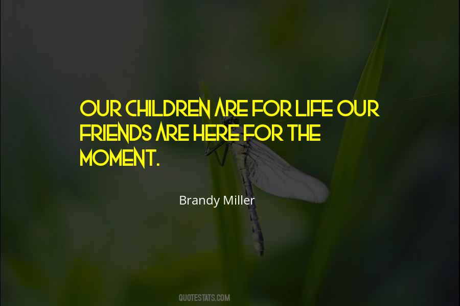 Brandy Miller Quotes #1870879