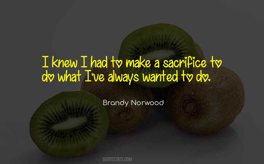 Brandy Norwood Quotes #1231375