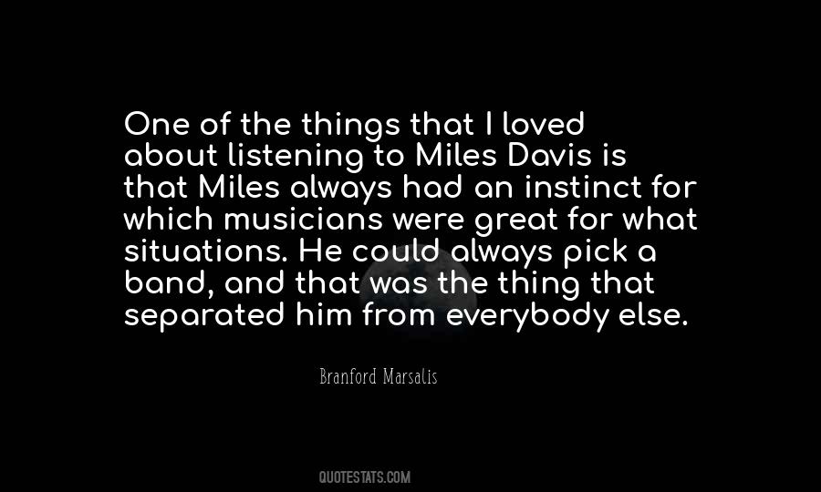 Branford Marsalis Quotes #1310917