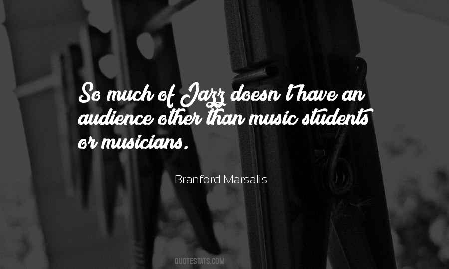 Branford Marsalis Quotes #474381