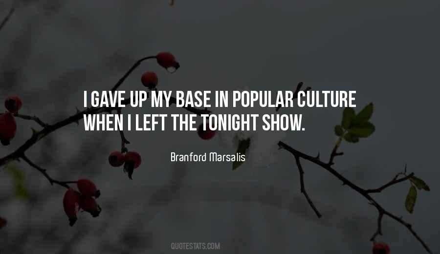 Branford Marsalis Quotes #698517