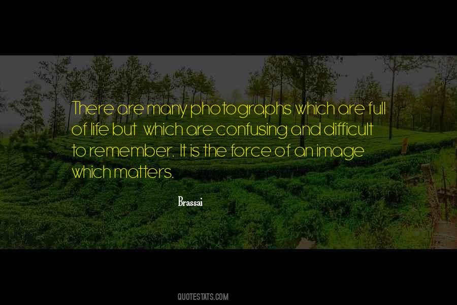 Brassai Quotes #5419