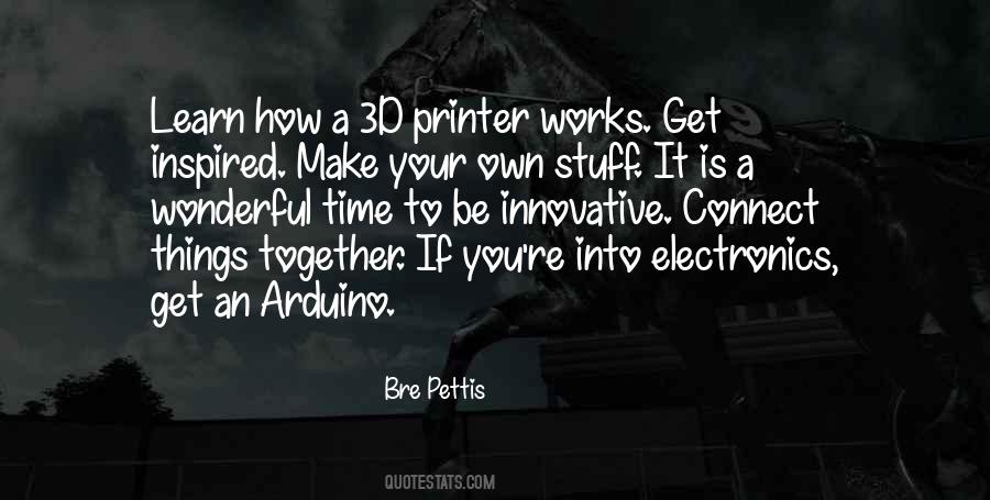 Bre Pettis Quotes #1478949