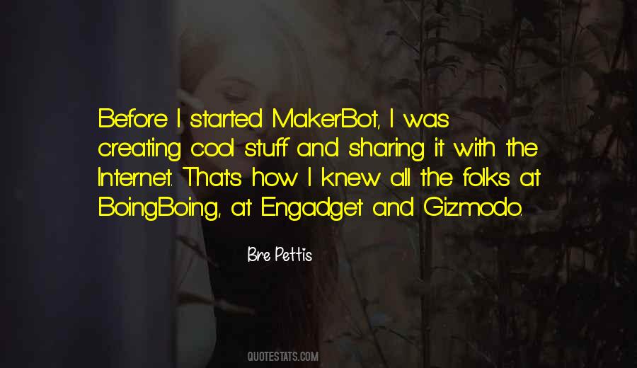 Bre Pettis Quotes #1745376