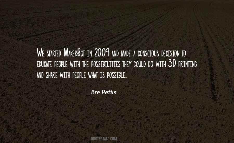 Bre Pettis Quotes #1771399