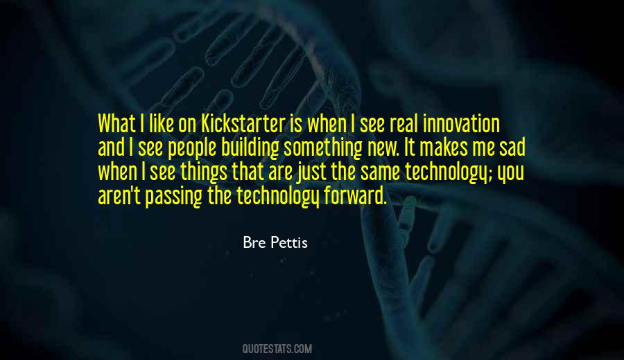Bre Pettis Quotes #1788198