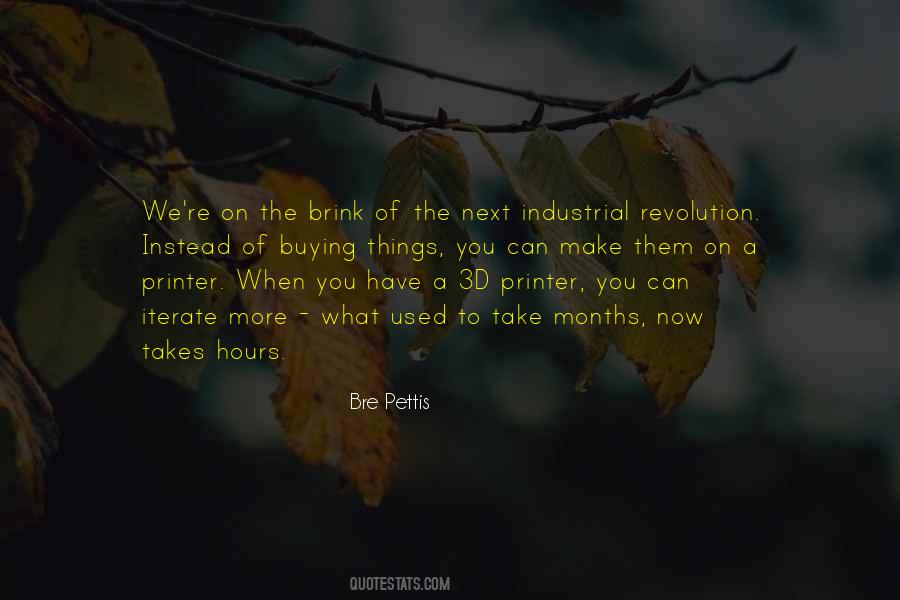 Bre Pettis Quotes #1827944