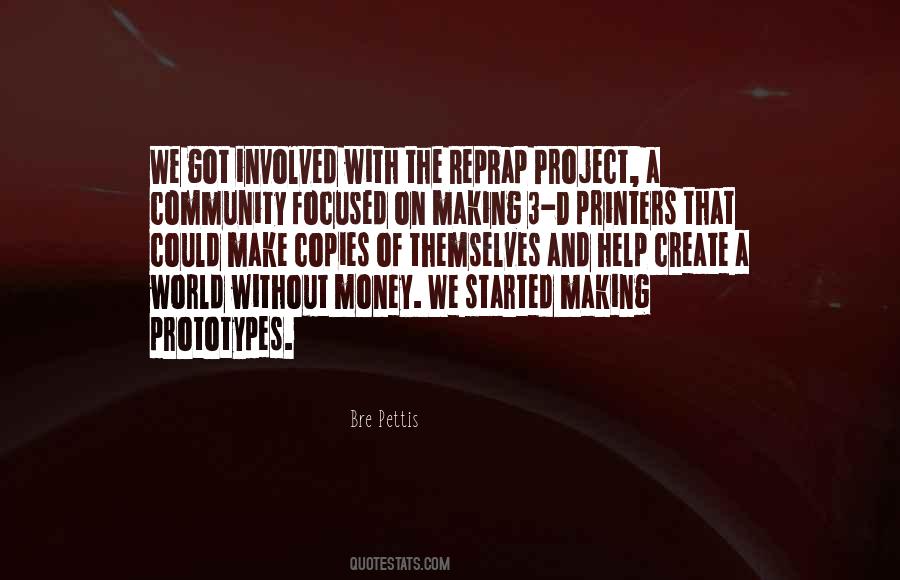 Bre Pettis Quotes #1848791