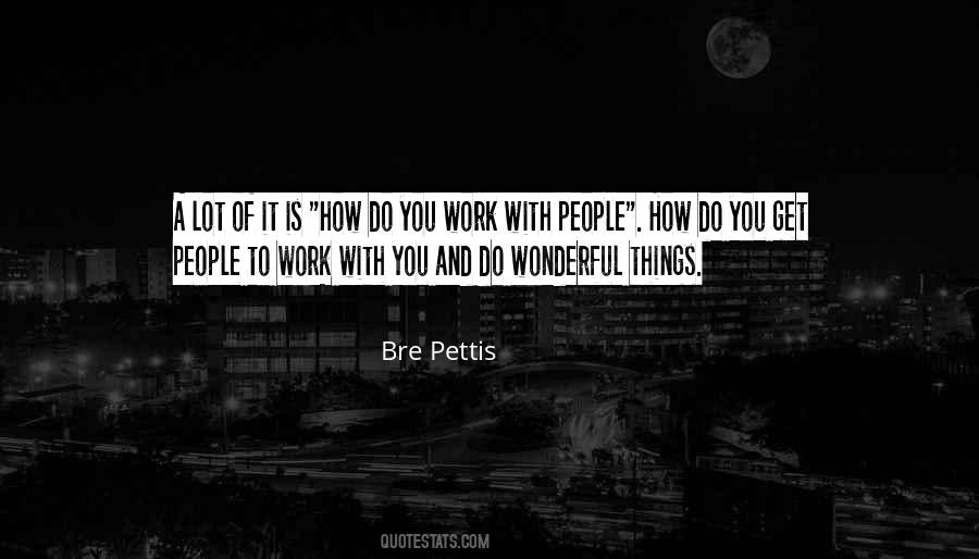 Bre Pettis Quotes #1854809