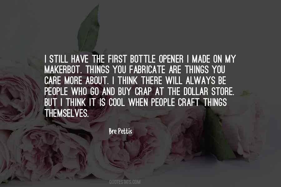 Bre Pettis Quotes #413461