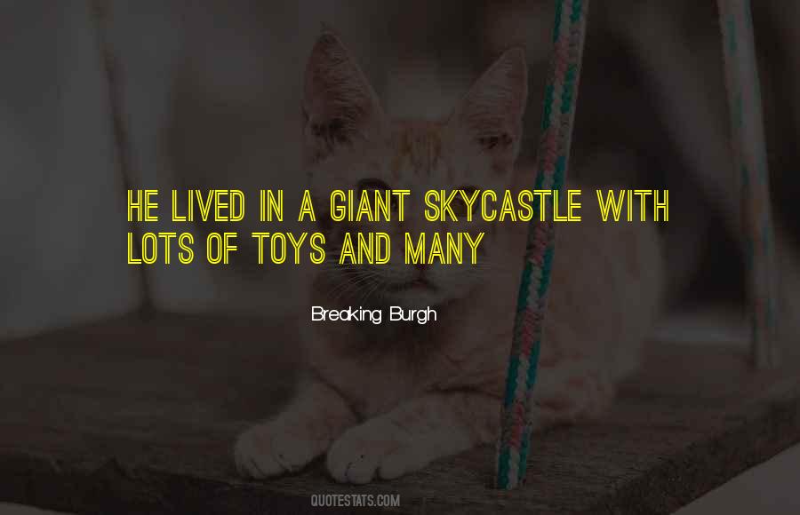 Breaking Burgh Quotes #1168471 Breaking Burgh Quotes #1168471