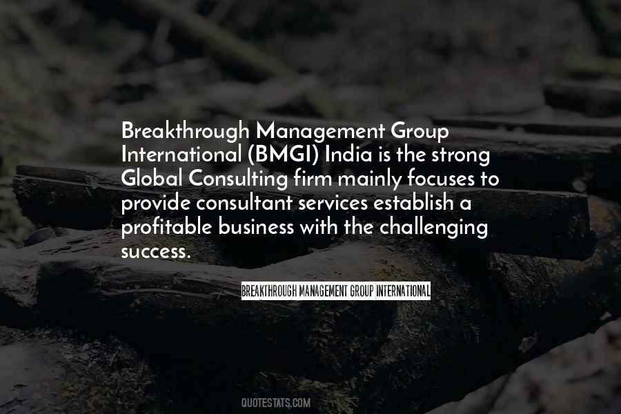 Breakthrough Management Group International Quotes #1096145