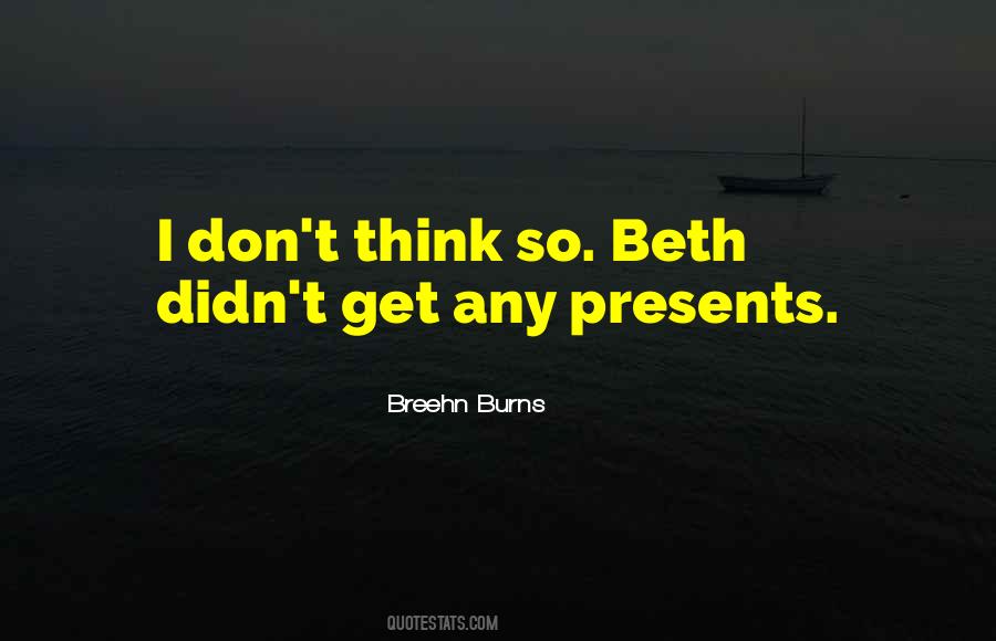 Breehn Burns Quotes #1332103