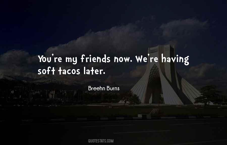 Breehn Burns Quotes #1659936